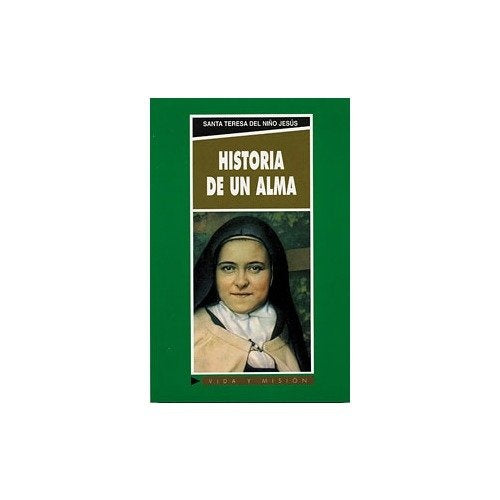 Historia de un alma | Santa Teresa de Jesús