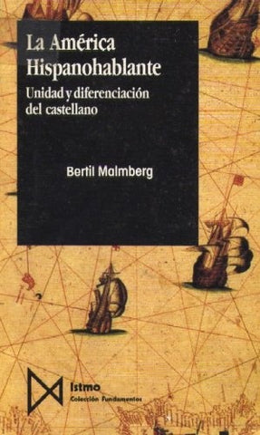 LA AMÉRICA HISPANOHABLANTE.. | Bertil Malmberg