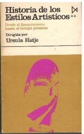 Historia de los estilos artísticos II | Ursula Hatje