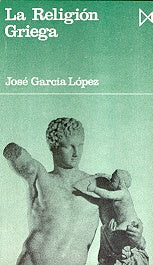La religión Griega | José García López