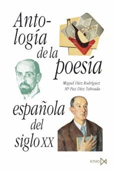 Antología de la poesía española del siglo XX | M.  ed. lit. ; Díez MP  ed. lit. Díez Rodríguez