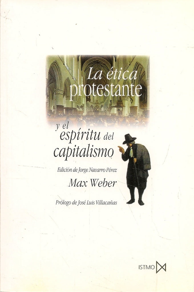 La ética protestante y el espíritu del capitalismo * | Weber-Navarro Pérez
