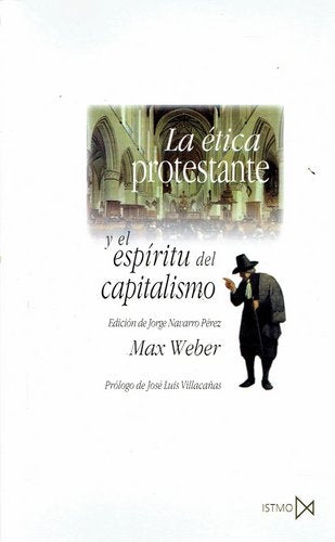 La ética protestante y el espíritu del capitalismo * | Weber-Navarro Pérez