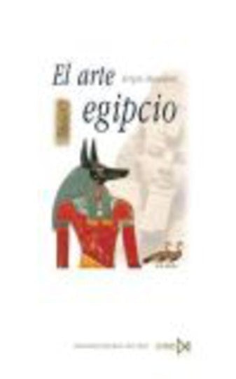 El arte egipcio | Donadoni, Morán Turina