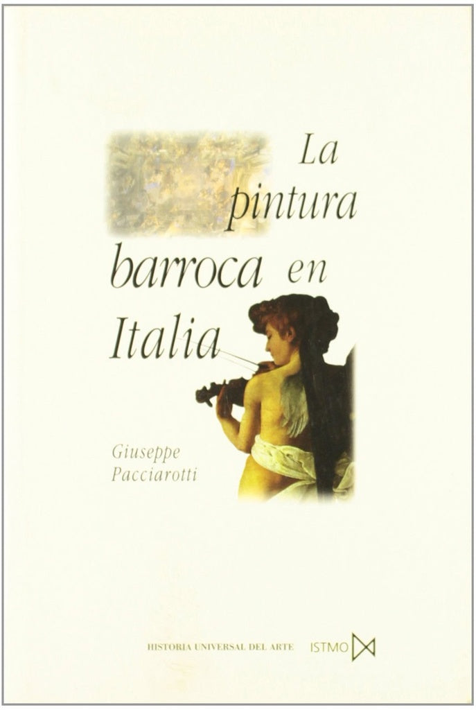 La pintura barroca en Italia | Pacciarotti, López González