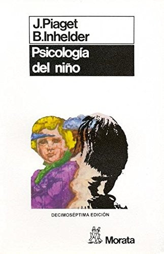 PSICOLOGÍA DEL NIÑO.. | Piaget-Hernández Alfonso