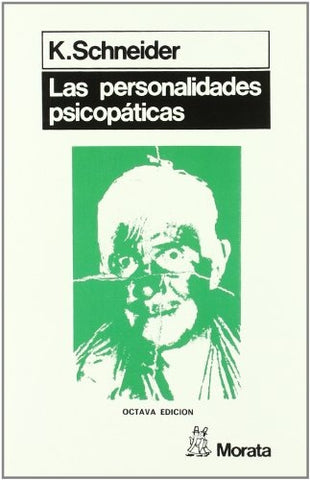 LAS PERSONALIDADES PSICOPÁTICAS.. | K. Schneider