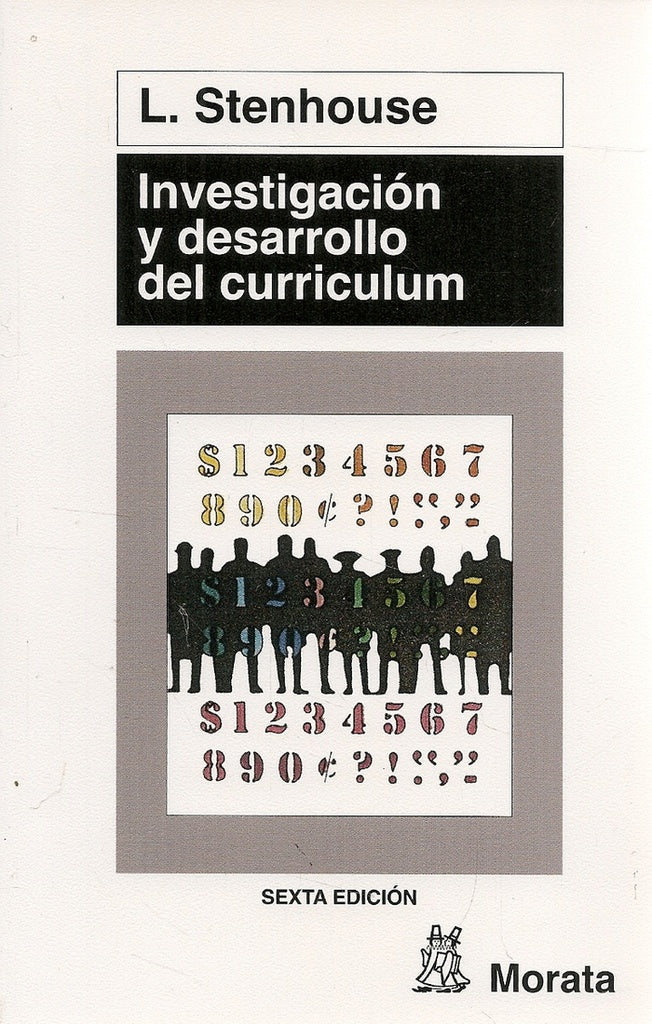 INVESTIGACION Y DESARROLLO DEL CURRICULUM.. | Lawrence Stenhouse