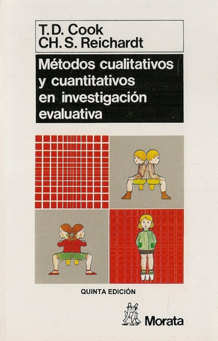 Métodos cualitativos y cuantitativos en investigación evaluativa | Cook, Reichardt y otros