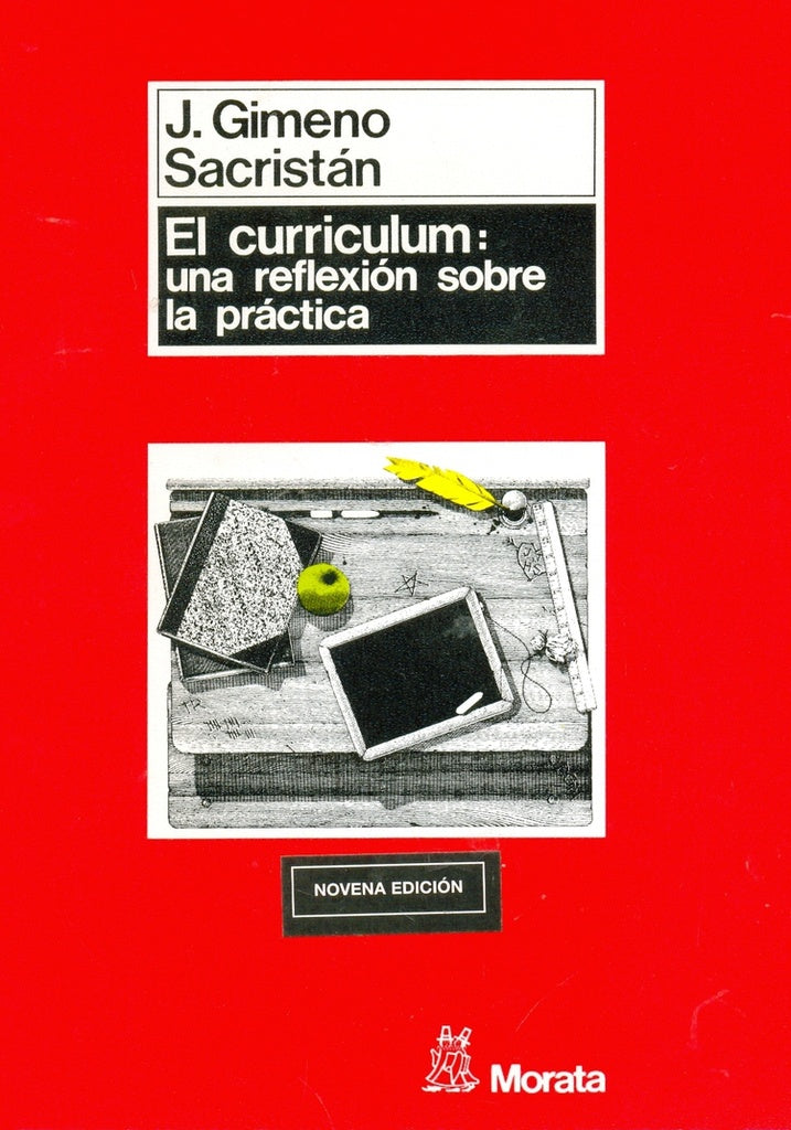 EL CURRICULUM: UNA REFLEXIÓN SOBRE LA PRÁCTICA.. | J. GIMENO SACRISTÁN