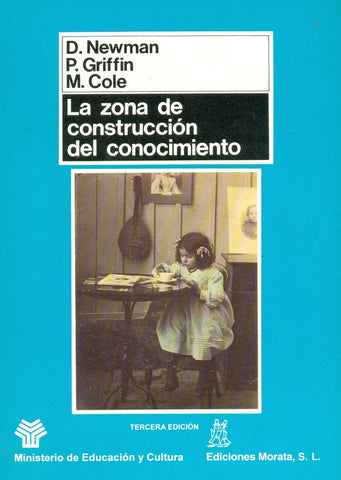 LA ZONA DE CONSTRUCCIÓN DEL CONOCIMIENTO.. | Newman-Griffin-Cole-Manzano Bernardez