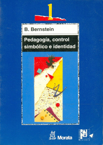 PEDAGOGIA, CONTROL SIMBOLICO E IDENTIDAD .. | Basil Bernstein