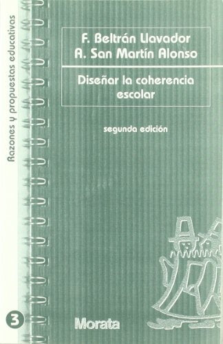 DISEÑAR LA COHERENCIA ESCOLAR.. | San Martín Alonso, Beltrán Llavador