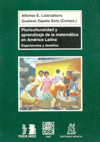 PLURICULTURALIDAD Y APRENDIZAJE DE LA MATEMÁTICA EN AMÉRICA LATINA.. | Lizarzaburu-Zapata Soto