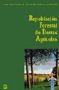 REPOBLACIÓN FORESTAL DE TIERRAS AGRÍCOLAS