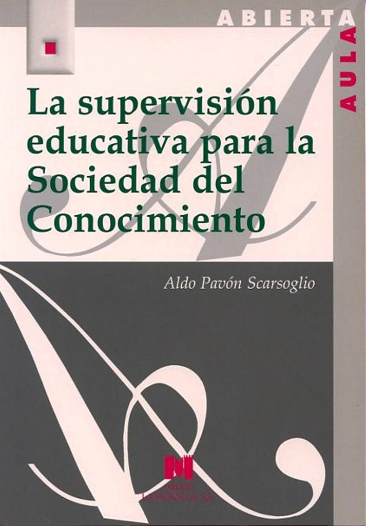 LA SUPERVISIÓN EDUCATIVA PARA LA SOCIEDAD DEL CONOCIMIENTO