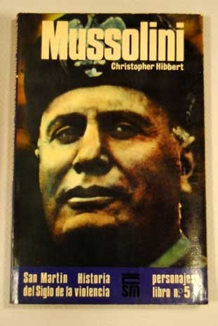 MUSSOLINI.. |  CHRITOPHER  HIBBERT