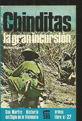 Chinditas. Las gran incursión | Michael  Calvert