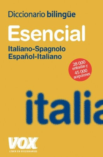 DICCIONARIO BILINGUE ESENCIAL ITALIANO ESPAÑOL