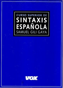 Curso superior de Sintaxis Española | Gili