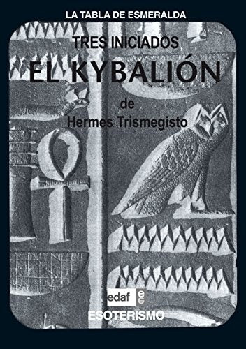 EL KYBALION (Tres Iniciados) (Spanish Edition) | Hermes Trismegisto