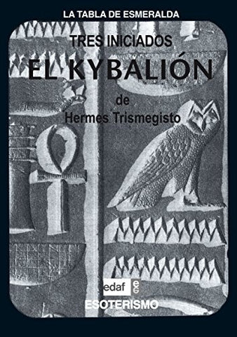 EL KYBALION (Tres Iniciados) (Spanish Edition) | Hermes Trismegisto
