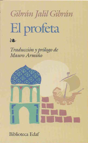 EL PROFETA. | Gibran Jalil Gibran