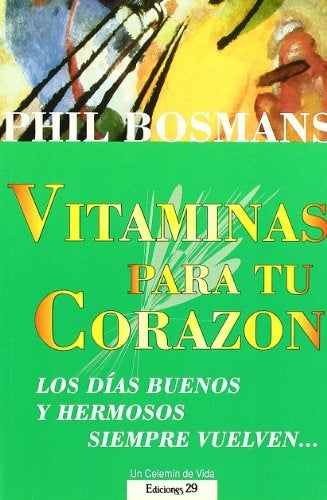 VITAMINAS PARA TU CORAZON | PHIL BOSMANS