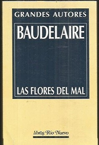 LAS FLORES DEL MAL | Charles Baudelaire