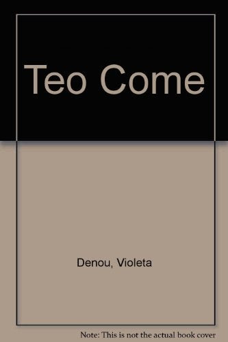 Teo Come | Violeta Denou