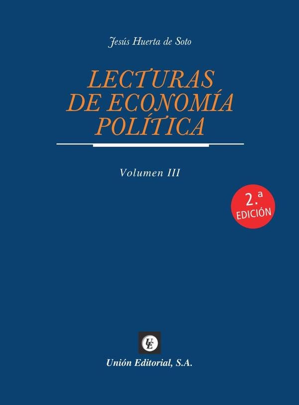 Lecturas de Economía Política. Vol. III | Jesús Huerta de Soto