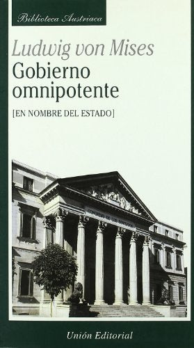 Gobierno Omnipotente | LUDWIG VON MISES