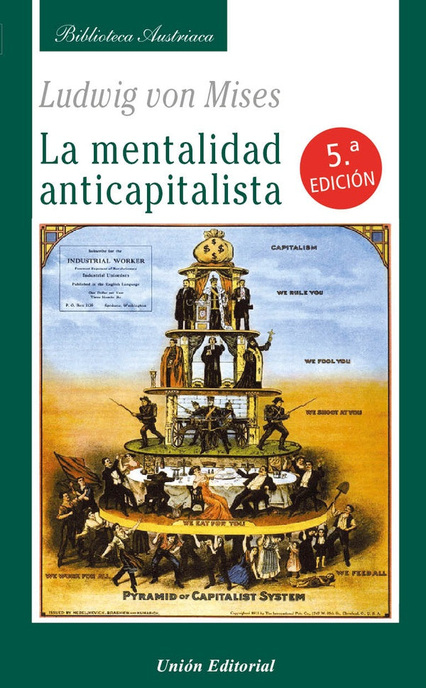 MENTALIDAD ANTICAPITALISTA.. | LUDWIG VON MISES