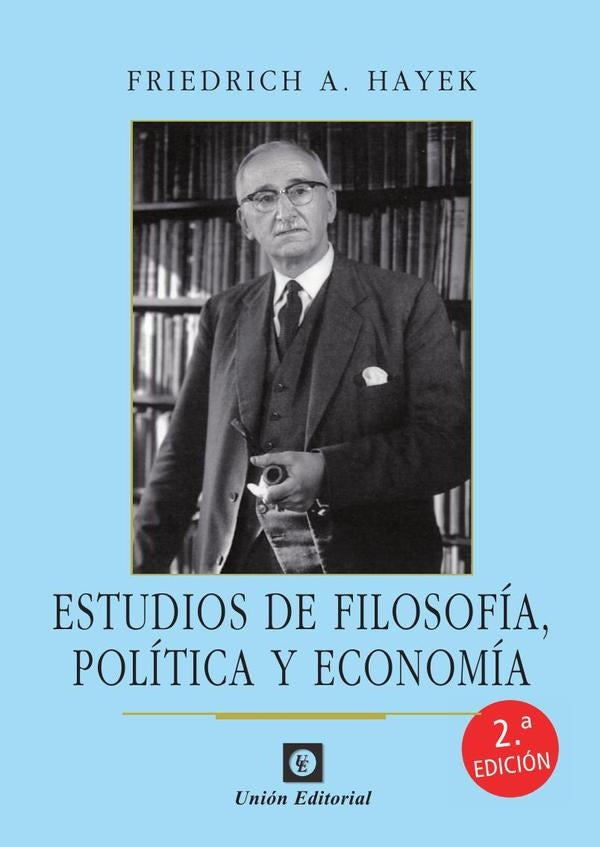 Estudios de filosofía, política y economía  | Hayek, Marcos de la Fuente