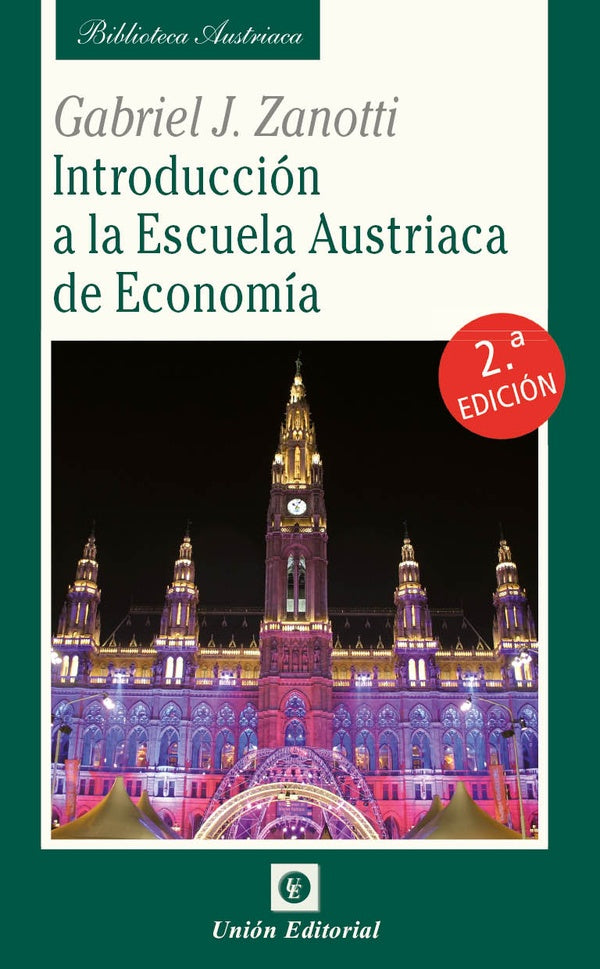 Introducción a la Escuela Austriaca de Economía | Gabriel J. Zanotti
