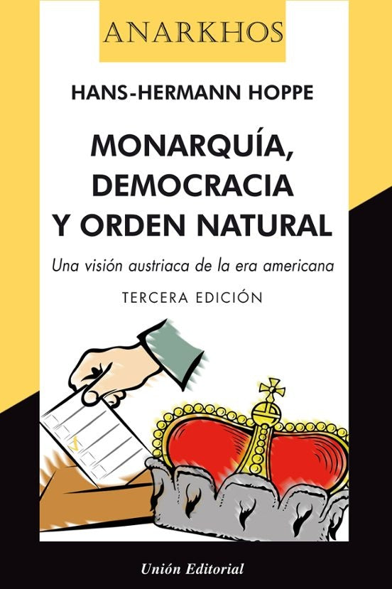 Monarquía, democracia y orden natural | Hans-Herman Hoppe