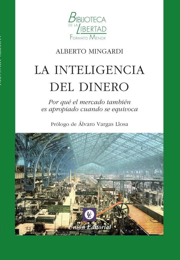 La inteligencia del dinero | Alberto Mingardi