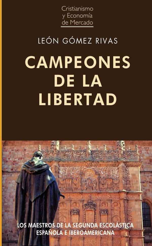 Campeones de la libertad  | León Gómez Rivas