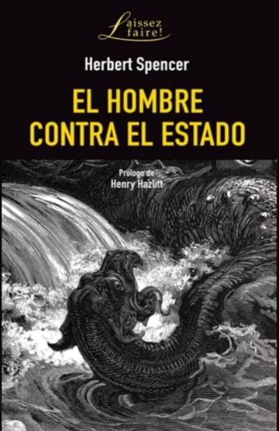 El hombre contra el estado (2da ed)  | SPENCER, HAZLITT y otros