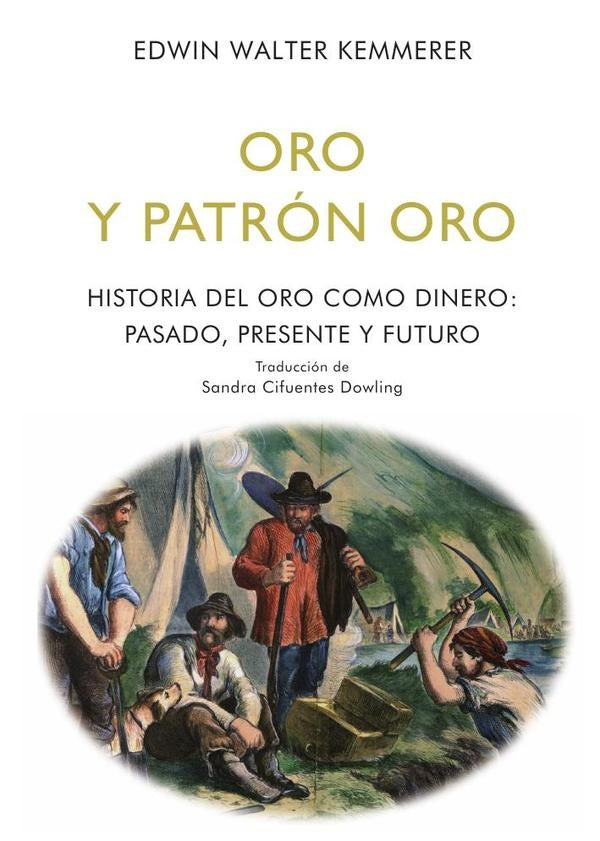 Oro y patrón oro | Edwin  Walter Kemmerer