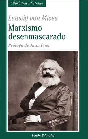 MARXISMO DESENMASCARADO.. | LUDWING  VON MISES