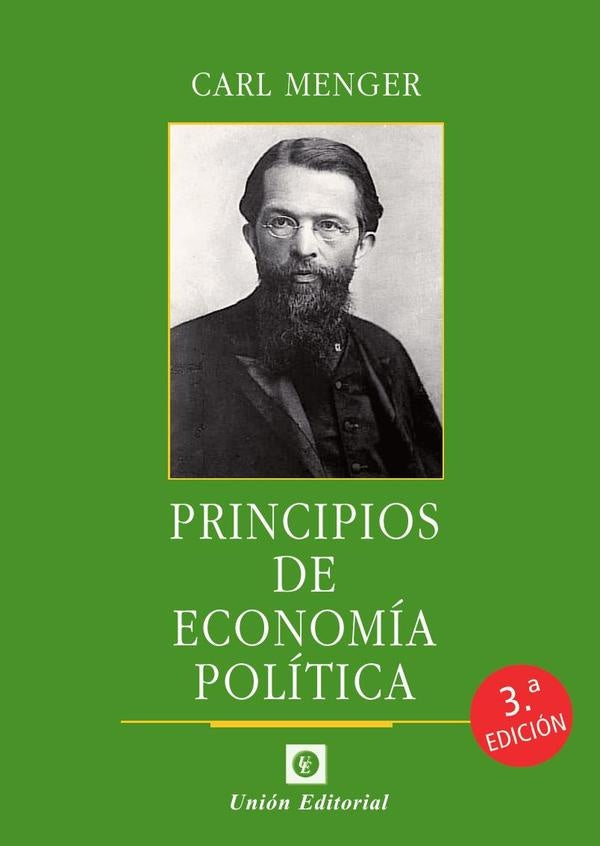 Principios de Economía Política (3a edición) | Carl Menger