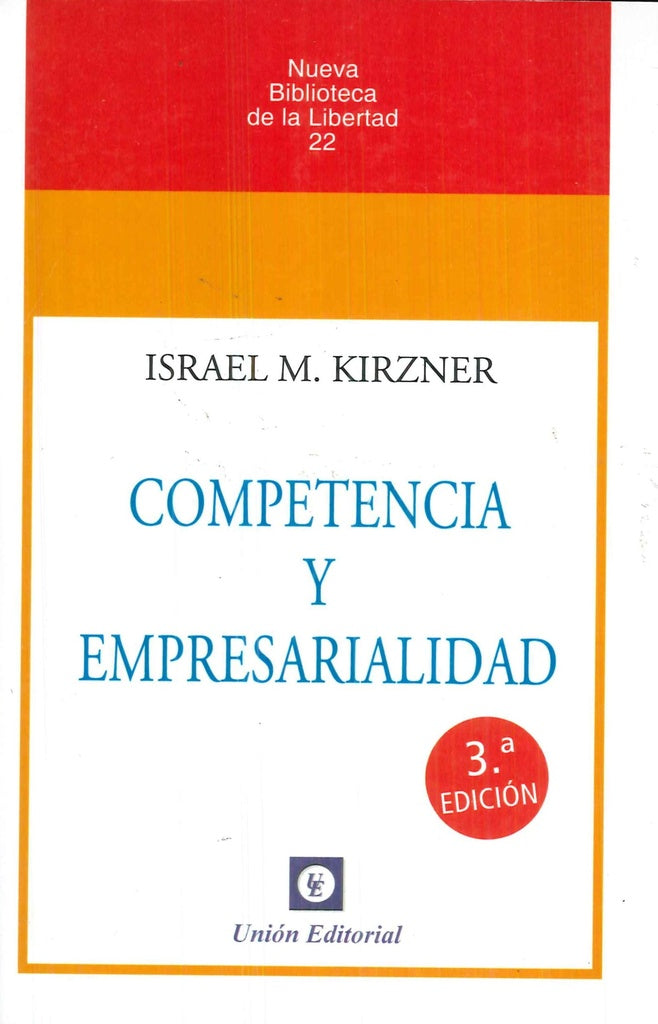 Competencia y empresarialidad 3a Edición | Israel M. Kirzner