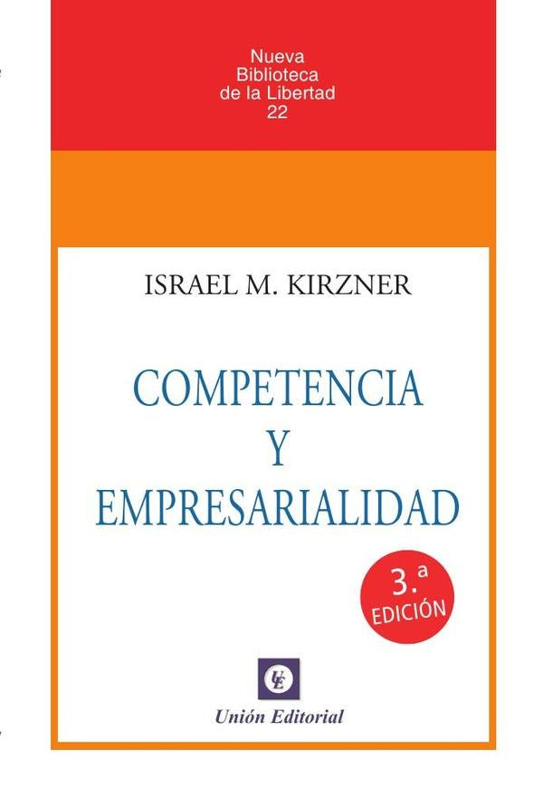 Competencia y empresarialidad 3a Edición | Israel M. Kirzner