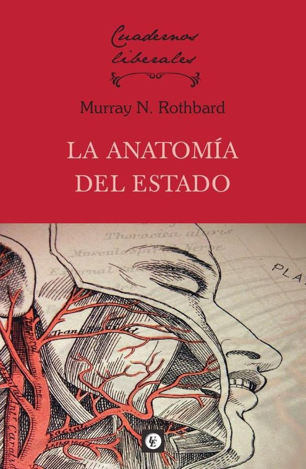 La anatomía del Estado | MURRAY N ROTHBARD