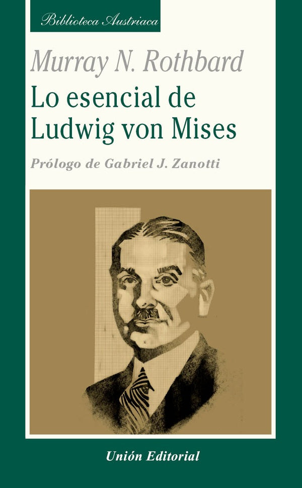Lo esencial de Ludwig von Mises (UE) | MURRAY N ROTHBARD