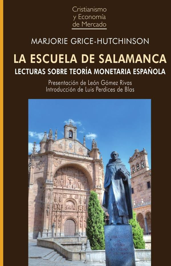 La Escuela de Salamanca | Marjorie  Grice-Hutchinson