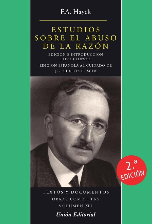 Estudios sobre el abuso de la razón | Friedrich A. Hayek
