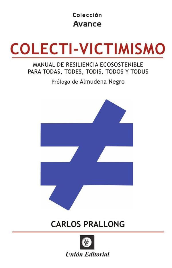 Colecti-Victimismo | Carlos  Prallong