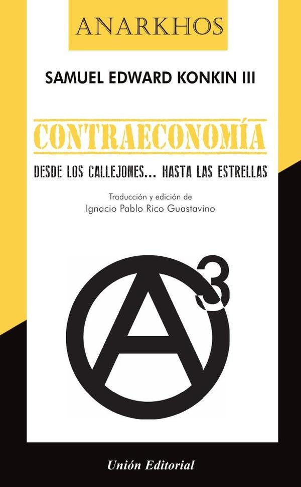 Contraeconomía  | Samuel Edward Konkin III